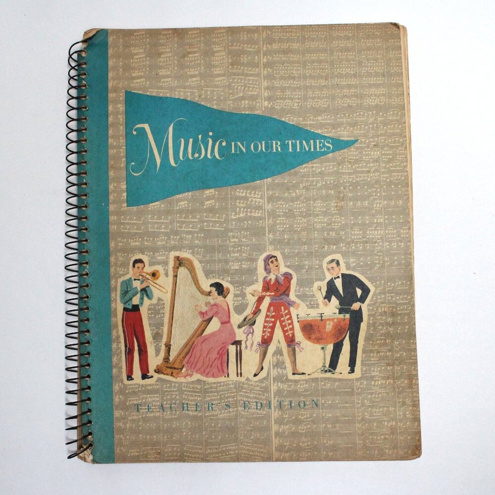 Vintage 1960 Music In Our Times Teacher's Edition Spiral Bound Book